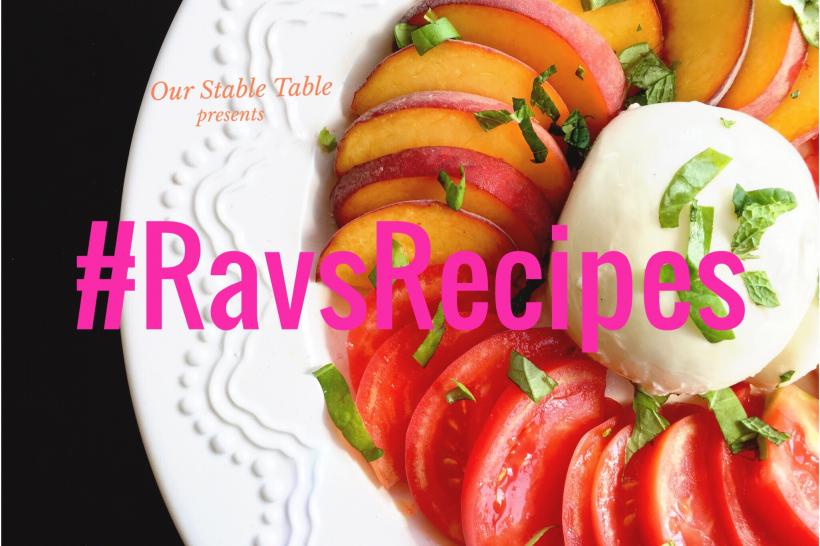 #RavsRecipes: Next Level Caprese