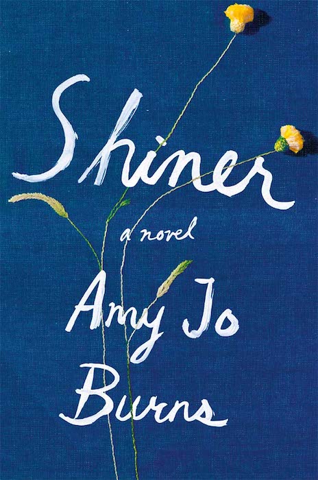 Shiner by Amy Jo Burns