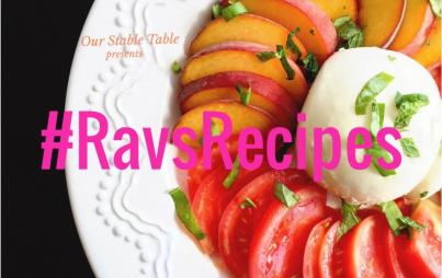 #RavsRecipes: Next Level Caprese